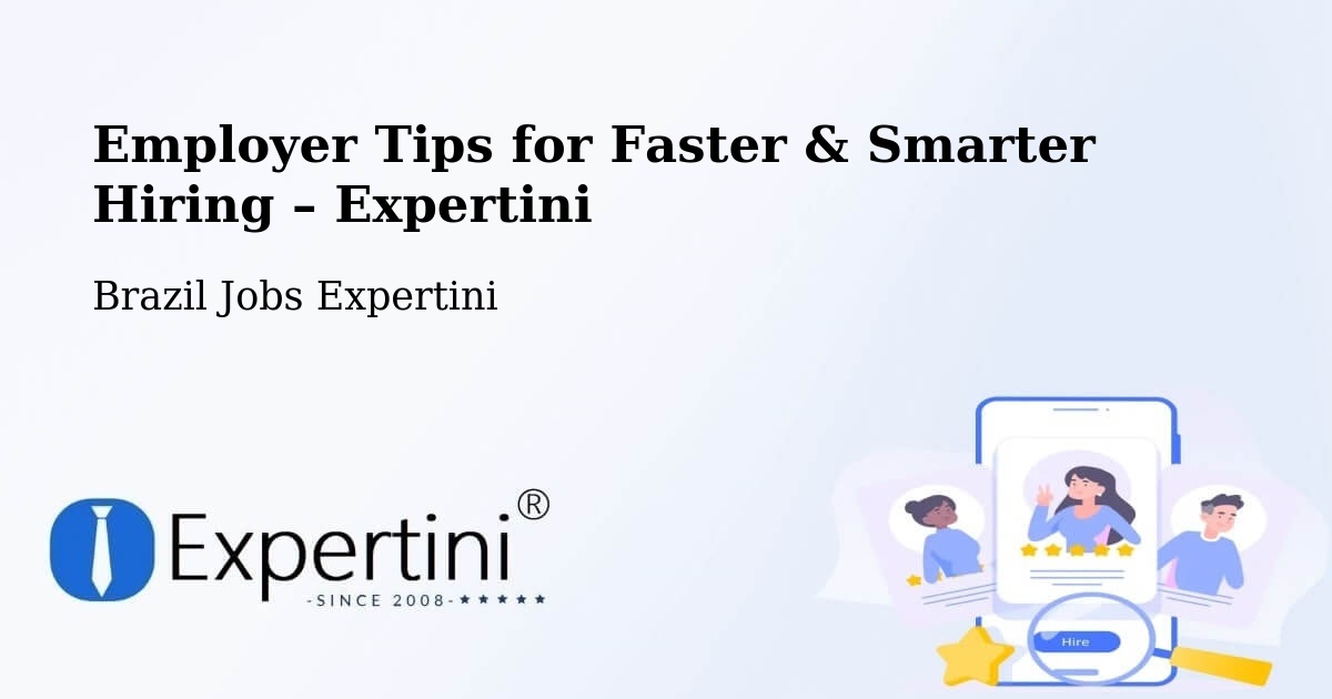 Employer Tips for Hiring & Recruitment – Salto - Salto, Brazil Jobs Expertini