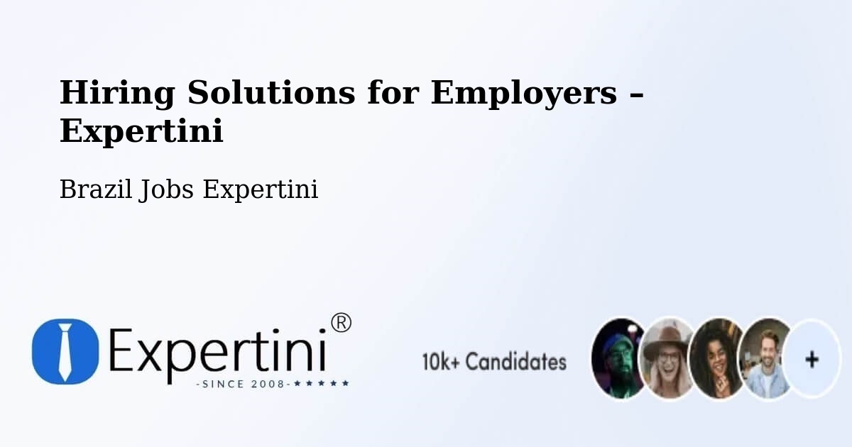 Hiring Solutions for Employers in Salto - Salto, Brazil Jobs Expertini